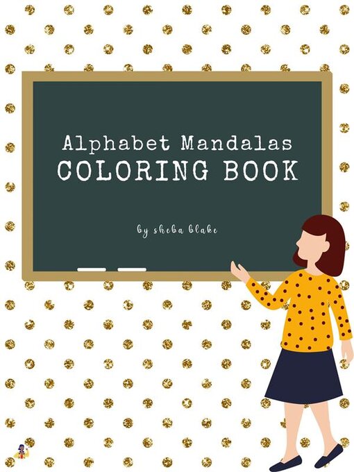 Cover image for Alphabet Mandalas Coloring Book for Kids Ages 6+ (Printable Version)